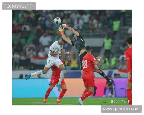 伊拉克与巴林激战正酣最新比赛现场精彩瞬间回顾与分析